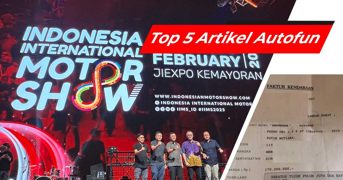 Top 5 Artikel Autofun Sepekan: Calon Mobil Baru di IIMS 2025 sampai Pentingnya Faktur Kalau Mau Beli Mobil Bekas
